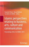 Islamic perspectives relating to business, arts, culture and communication