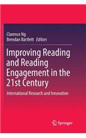 Improving Reading and Reading Engagement in the 21st Century