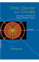 Order, Disorder and Criticality - Advanced Problems of Phase Transition Theory - Volume 5