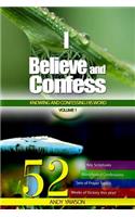I believe and confess - Volume 1