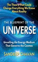 The Blueprint of the Universe