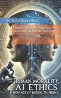 Human Morality, AI Ethics