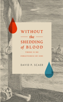 Without The Shedding of Blood