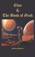 Elon and the Book of Grok