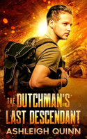 Dutchman's Last Descendant: A Treasure Hunt, Adventure Mystery