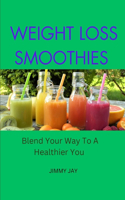 Weight Loss Smoothies