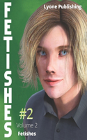 Fetishes: Volume 2