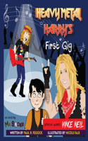Heavy Metal Harry's First Gig with Vince Neil