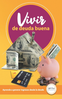 Vivir de Deuda Buena