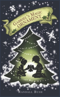 Gabriel's Magic Ornament