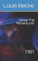 Yorke The Adventurer