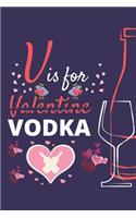 V Is For Valentine Vodka: Gift for Vodka lover