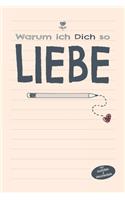 Warum ich Dich so liebe zum Ausfüllen und Verschenken