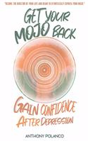 Get Your Mojo Back