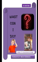 What Can I Do?