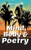 Mind, Body & Poetry