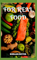 For Real Food