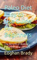 Paleo Diet Easy to Use Guide for Beginners