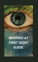 Married at First Sight Guide: A Union Unveiled Modern Romance, to Enter a Drama of Secret World