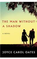 The Man Without a Shadow: (English)