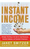 Instant Income: Strategies That Bring in the Cash
