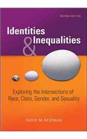 Identities and Inequalities: Exploring the Intersections of Race, Class, Gender, and Sexuality