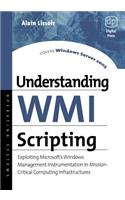 Understanding WMI Scripting: Exploiting Microsoft's Windows Management Instrumentation in Mission-Critical Computing Infrastructures(HP Technologies)