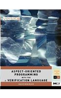 Aspect-Oriented Programming with the e Verification Language: A Pragmatic Guide for Testbench Developers (Volume .) (Systems on Silicon, Volume .)