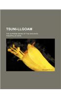Tsuni-Llgoam; The Supreme Being of the Khoi-Khoi