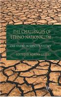 The Challenges of Ethno-Nationalism: Case Studies in Identity Politics(English)