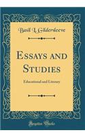 Essays and Studies: Educational and Literary (Classic Reprint): Educational and Literary (Classic Reprint)