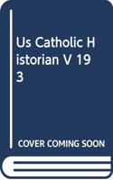 Us Catholic Historian V 19 3