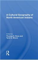 Cultural Geography of North American Indians
