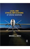 Legal and Ethical Implications of Drone Warfare