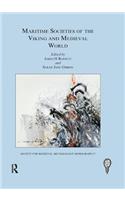 Maritime Societies of the Viking and Medieval World