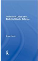 Soviet Union and Ballistic Missile Defense