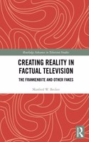 Creating Reality in Factual Television