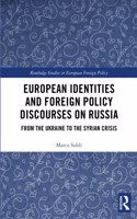 European Identities and Foreign Policy Discourses on Russia