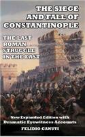 The Siege and the Fall of Constantinople