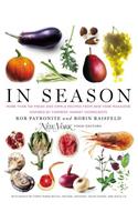 In Season: More Than 150 Fresh and Simple Recipes from New York Magazine Inspired by Farmer S' Market Ingredients