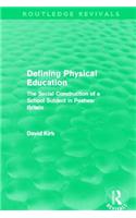 Defining Physical Education (Routledge Revivals)