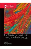 Routledge Handbook of Linguistic Anthropology