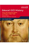 Edexcel GCE History AS Unit 2 A1 Henry VIII: Authority, Nation and Religion, 1509-1540