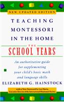 Teaching Montessori in the Home: The School Years