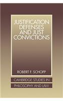 Justification Defenses and Just Convictions