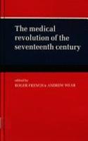 The Medical Revolution of the Seventeenth Century