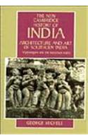 Architecture and Art of Southern India: Vijayanagara and the Successor States 1350–1750(The New Cambridge History of India)