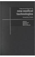 Living and Working with the New Medical Technologies