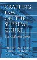 Crafting Law on the Supreme Court