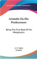 Aristotle On His Predecessors